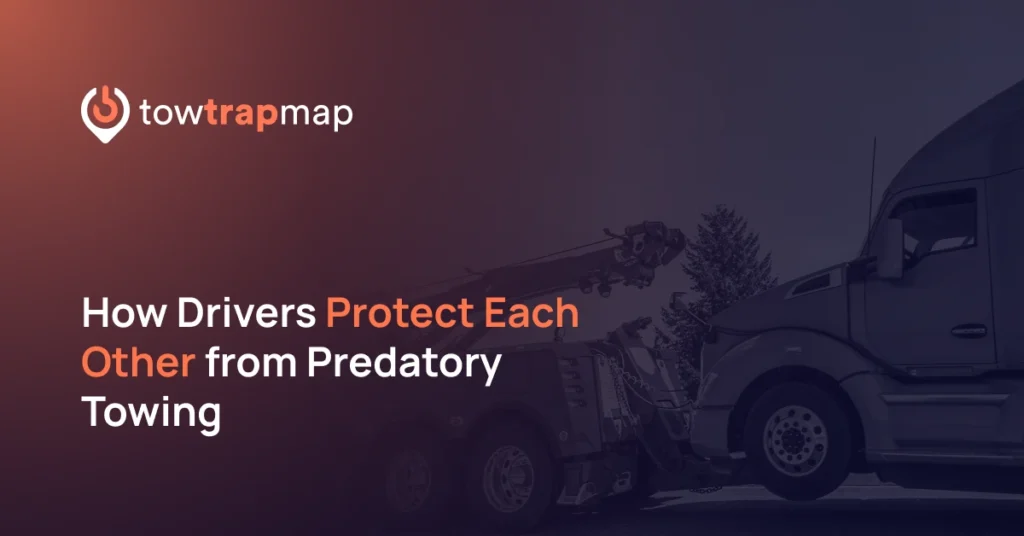 How Drivers Protect Each Other From Predatory Towing, Crowdsourced Towing Reports